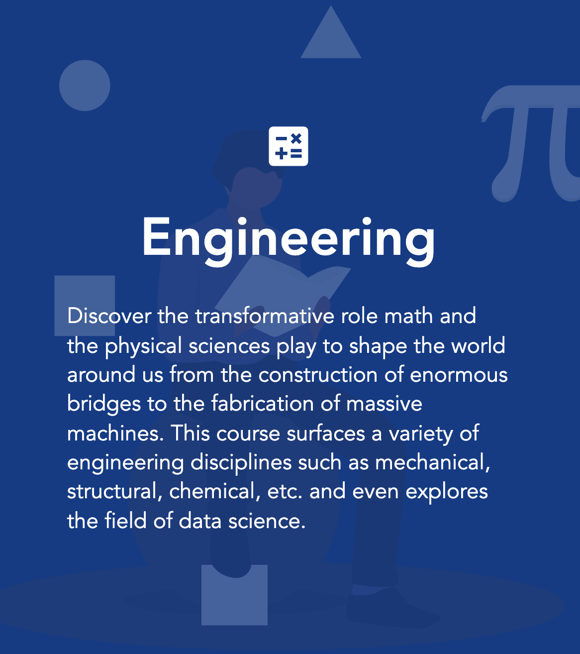 Engineering Course - Discover the transformative role of math and physical sciences